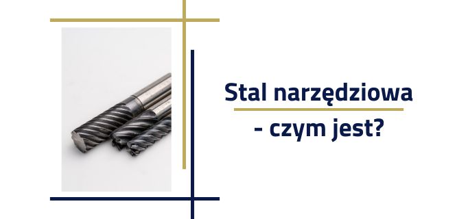 co to stal narzędziowa