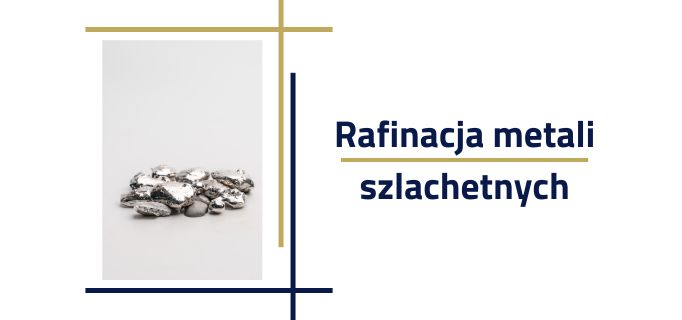 rafinacja metali